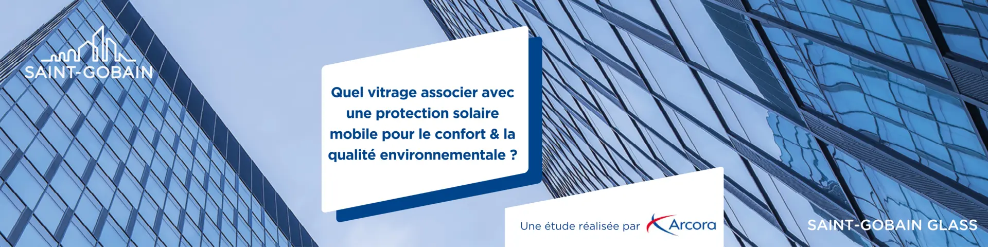 Etudes Arcora-Saint-Gobain Glass
