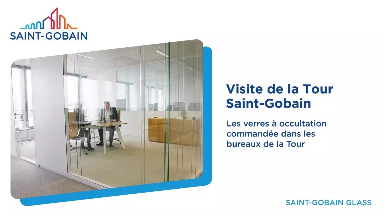 [Réalisation] Le verre à occultation commandée PRIVA-LITE® dans la Tour Saint-Gobain thumbnail