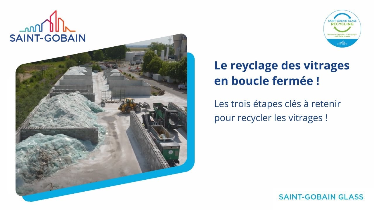 [Recyclage] Le recyclage des vitrages en boucle fermée thumbnail